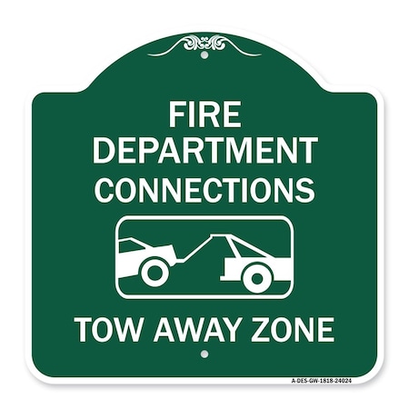 Signmission Fire Department Connection Tow Away Zone W/ Graphic, Green & White Alum, 18" x 18", GW-1818-24024 A-DES-GW-1818-24024